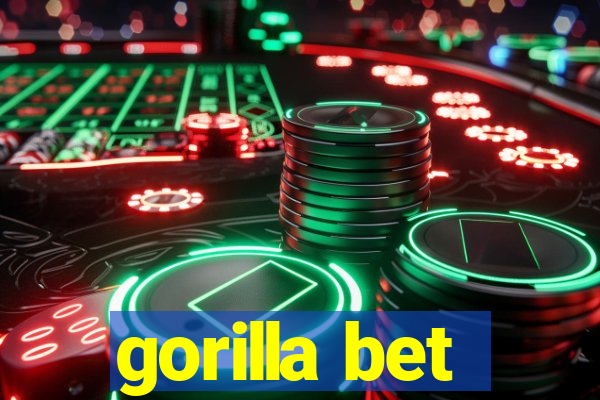 gorilla bet